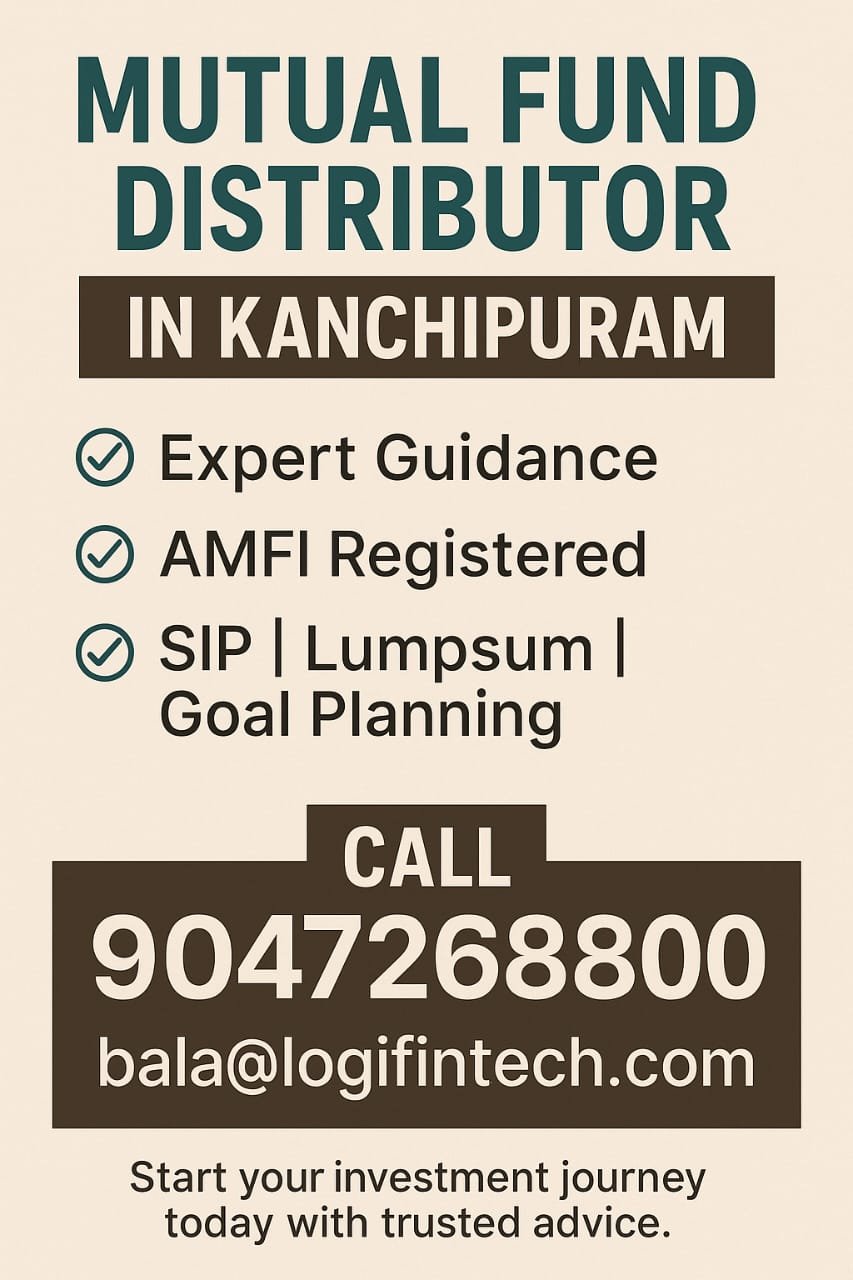 Mutual Fund Distributor in Kanchipuram - Logi Fintech